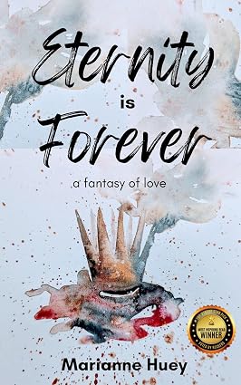Eternity is Forever: A Fantasy of Love